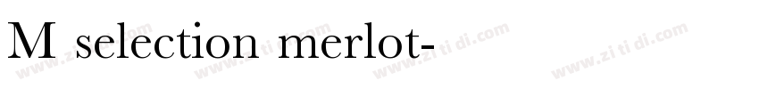 M selection merlot字体转换